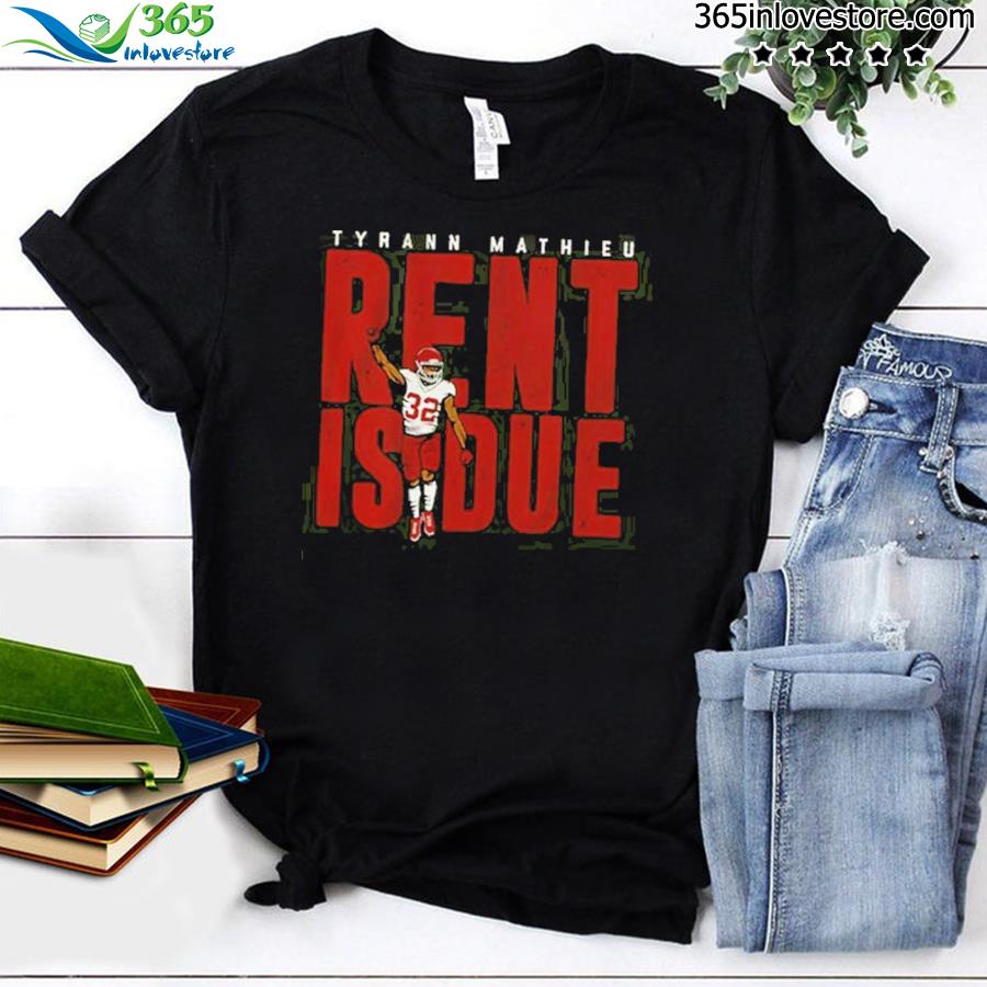 Tyrann Mathieu: Rent Is Due Nola T-shirt + Hoodie