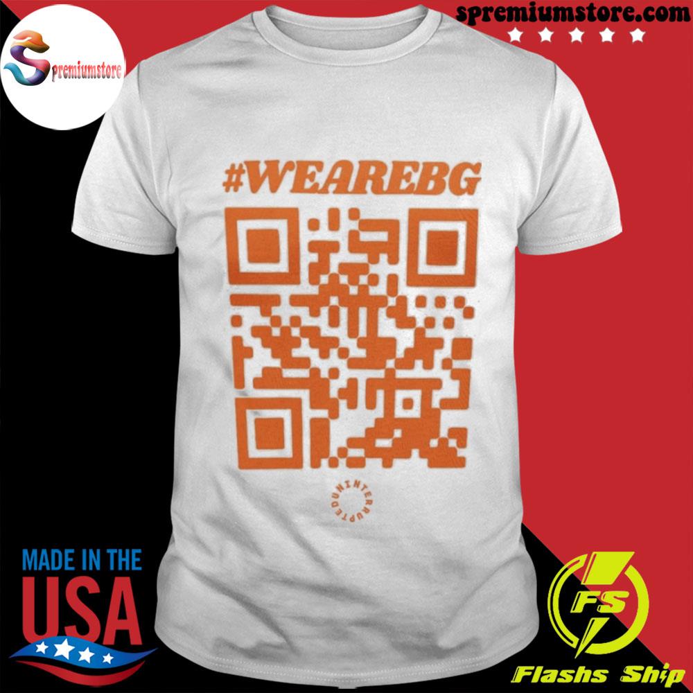 We are bg Qr 2022 shirt