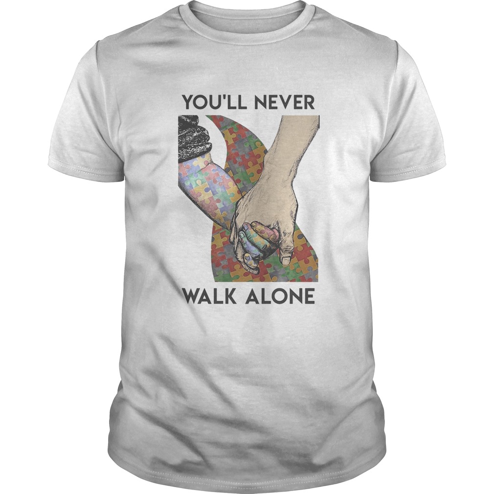 youll never walk alone autism shirt