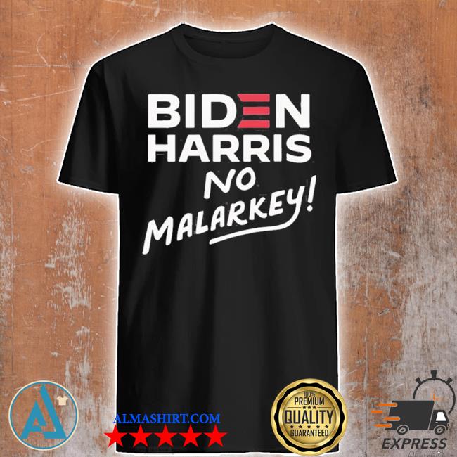 malarkey shirt