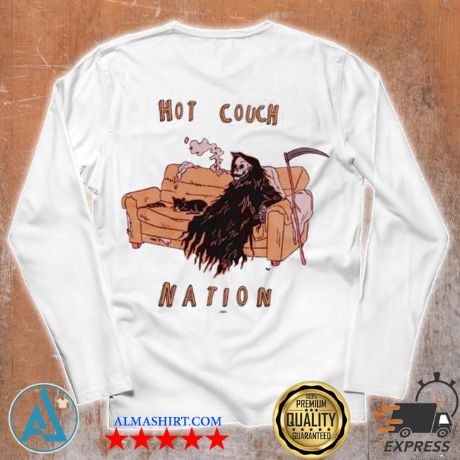 hot couch nation shirt