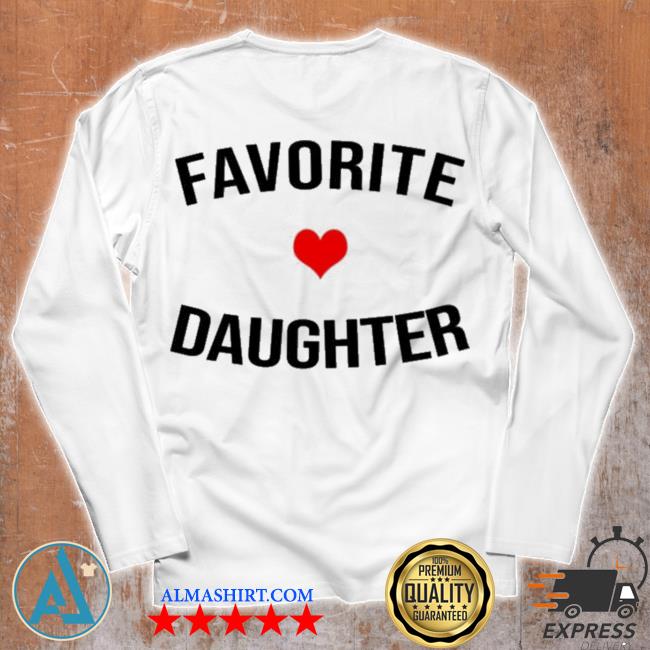 favorite daughter shirt womens