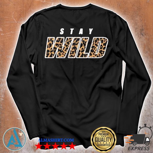 Stay Wild Merch Stay Wild Shirttank Top V Neck For Men And Women